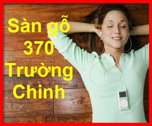Sàn gỗ 370 Trường Chinh