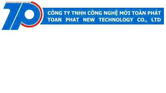Công ty TNHH TM DV Công nghệ mới Toàn Phát