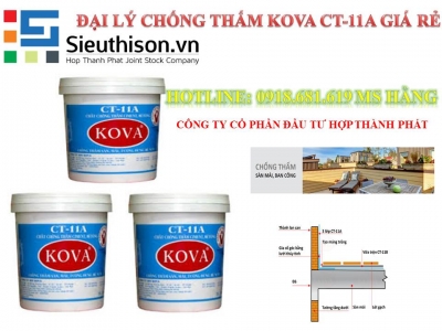 ĐẠI LÝ BÁN SƠN CHỐNG THẤM KOVA CT 11A GIÁ RẺ, CHẤT LƯỢNG TẠI  THÀNH PHỐ HỒ CHÍ MINH.